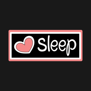 Love heart sleep T-Shirt