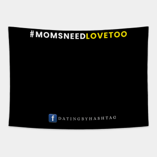 #MomsNeedLoveToo Design Tapestry