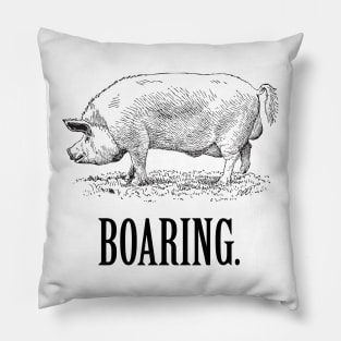 Boaring Shirt Pillow