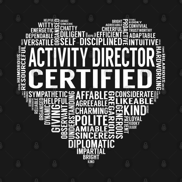 Activity Director Certified Heart by LotusTee