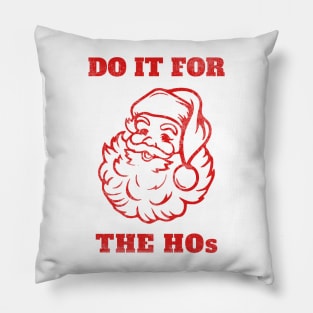 Do It For The Hos Vintage Santa Pillow