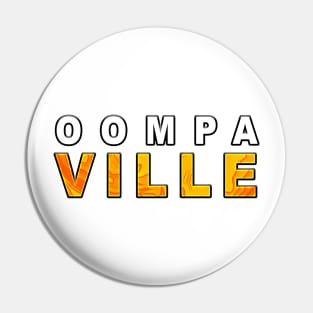 Oompaville Design Pin