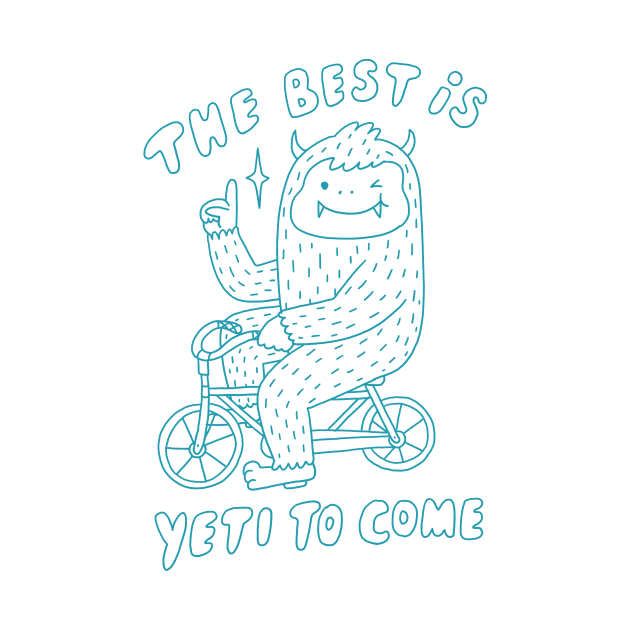 The Best is Yeti to Come by ilovedoodle