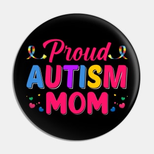 Proud Autism Mom Pin