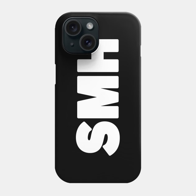 SMH | Text Slang Phone Case by tinybiscuits