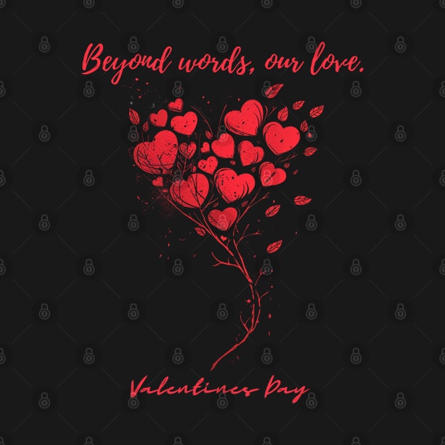 Beyond words, our love. A Valentines Day Celebration Quote With Heart-Shaped Baloon by DivShot 