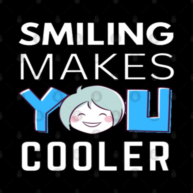 Smiling Makes You Cooler Blue by aspinBreedCo2