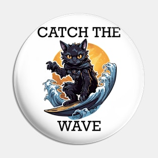 Black Cat Surfing - Catch The Wave (Black Lettering) Pin