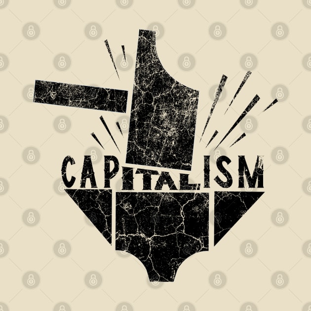 Destroy Capitalism by MorvernDesigns