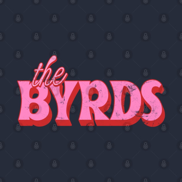 The Byrds  // Retro Fan Design by DankFutura