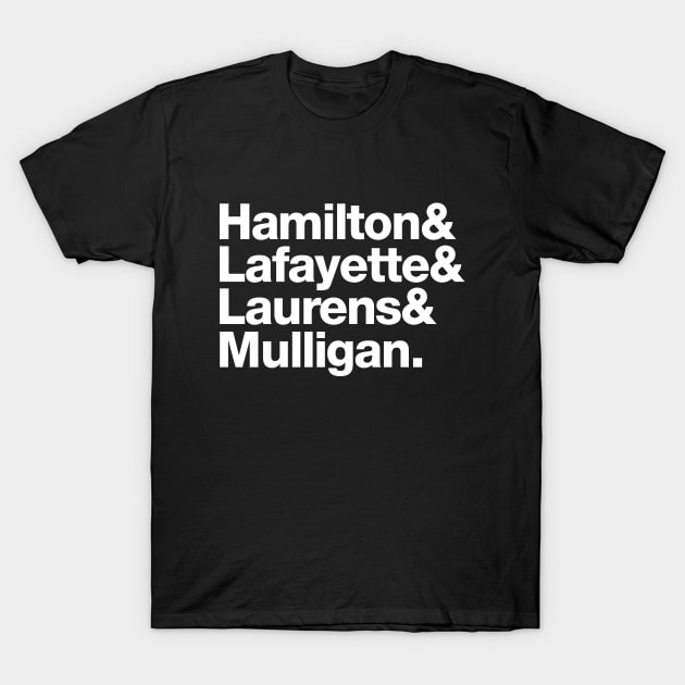 Musical Hamilton Mulligan Laurens Lafayette Hamilton Lafayette
