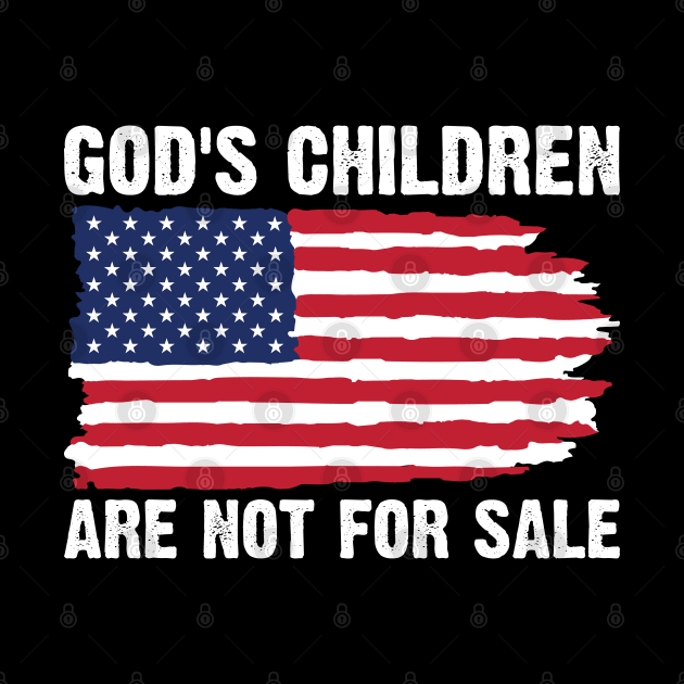 God's Children Are Not For Sale Funny Quote by Emma