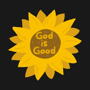 God is Good ... All the Time T-Shirt