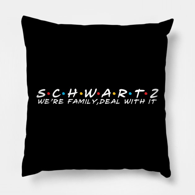 The Schwartz Family Schwartz Surname Schwartz Last name Pillow by TeeLogic