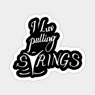 pull strings Magnet