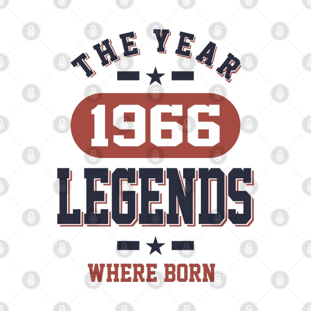 The Year 1966 Legends Where Born Birthday Gift by cidolopez