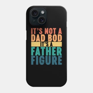 It's Not A Dad Bod It's A Father Figure Vintage Retro (Sunset) Phone Case