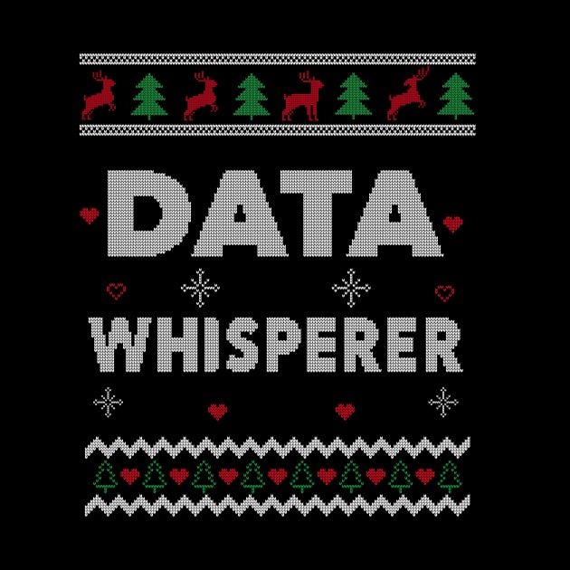 Data Whisperer Ugly Christmas IT Tech Programmer by Dr_Squirrel