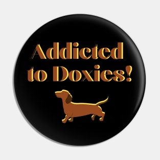 Addicted to Doxies! Pin