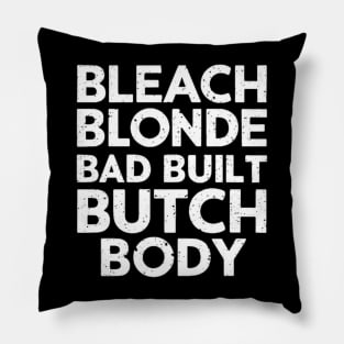 Bleach Blonde Bad Built Butch Body Pillow