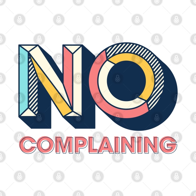 No Complaining by Rolling Reality