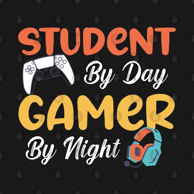 Student By Day Gamer By Night Funny Sayings Meme For Gamers by DonVector