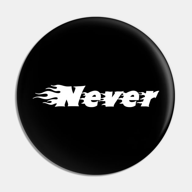 Never & Fire Pin by Volunteer UA