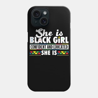 Black Girl Confident & Educated Phone Case