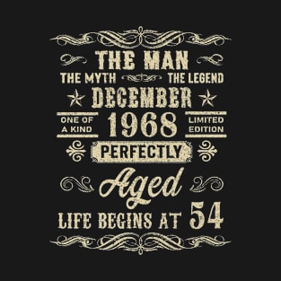 54th Birthday The Man Myth Legend December 1968 T-Shirt