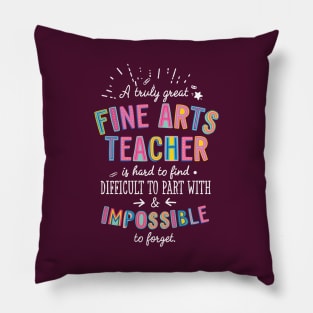 A truly Great Fine Arts Teacher Gift - Impossible to forget Pillow