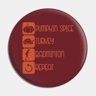 Thanksgiving Routine Pumpkin Spice Turkey Badminton Repeat Pin