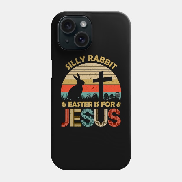 Vintage Silly Rabbit Easter Is For Jesus Phone Case by celestewilliey