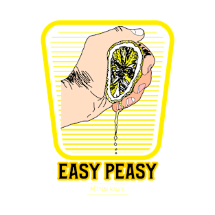 Easy peasy T-Shirt