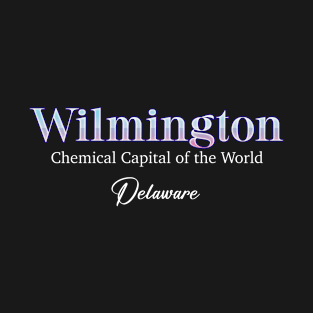 Wilmington Chemical Capital Of the World T-Shirt