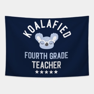 Koalafied Fourth Grade Teacher - Funny Gift Idea for Fourth Grade Teachers Tapestry