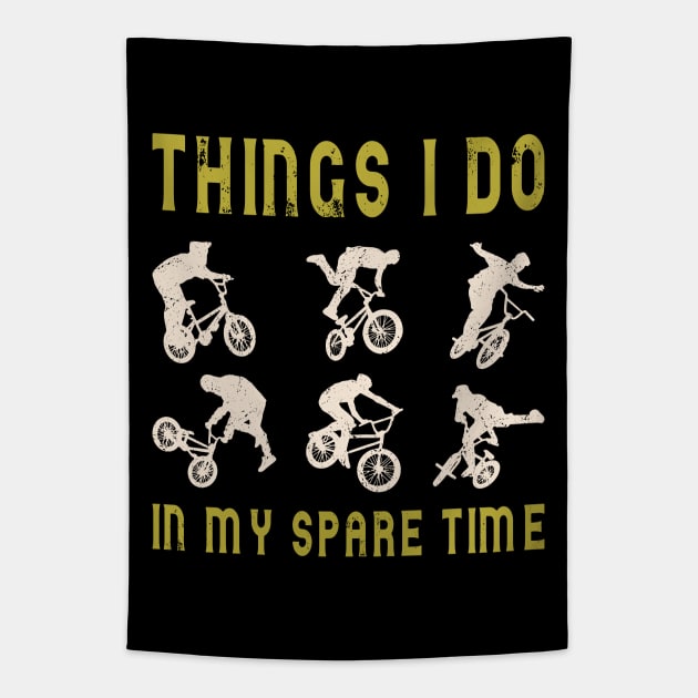 Things I Do In My Spare Time Bicycles Tapestry by Promen Shirts