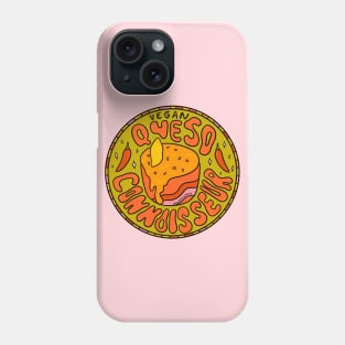 Vegan Queso Connoisseur Phone Case