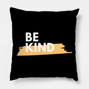 Be kind Pillow