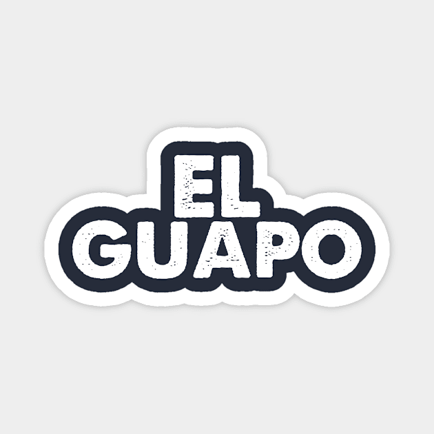 El Guapo Magnet by CNS Studios