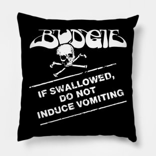 Budgie Band If Swallowed Do Not Induce Vomiting v2 Pillow