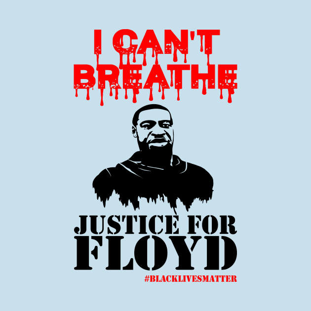 i cant breathe justice for floyd ..black lives matter by DODG99