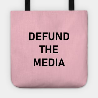defund the media Tote