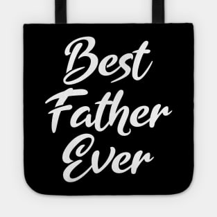 Best Father Ever Tote