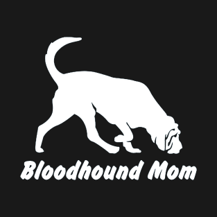 Bloodhound Mom T-Shirt