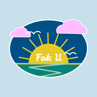 Fok U T-Shirt