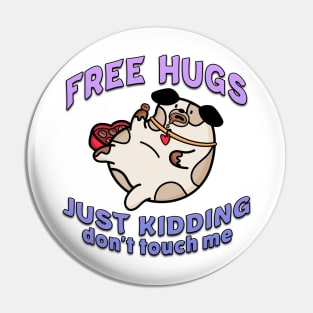 Free Hugs Just Kidding Dont Touch Me Purple Pin