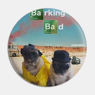 Barking Bad Pin