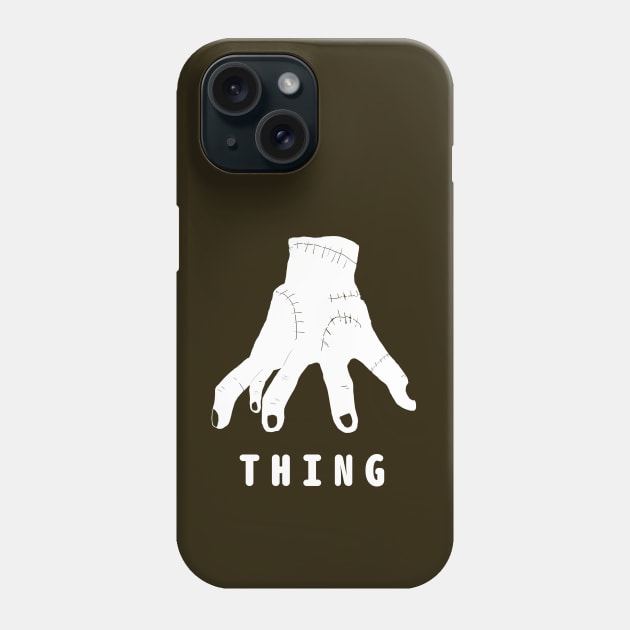 Thing - Addams Hand Phone Case by abagold