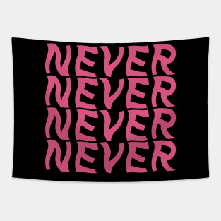 NEVER Tapestry