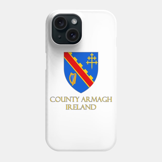 County Armagh, Ireland - Coat of Arms Phone Case by Naves